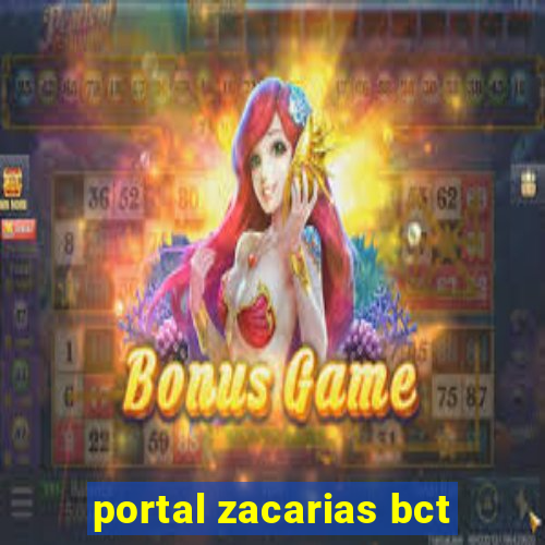 portal zacarias bct